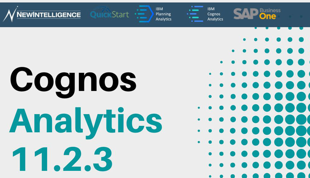 Nouvelle version : Cognos Analytics 11.2.3