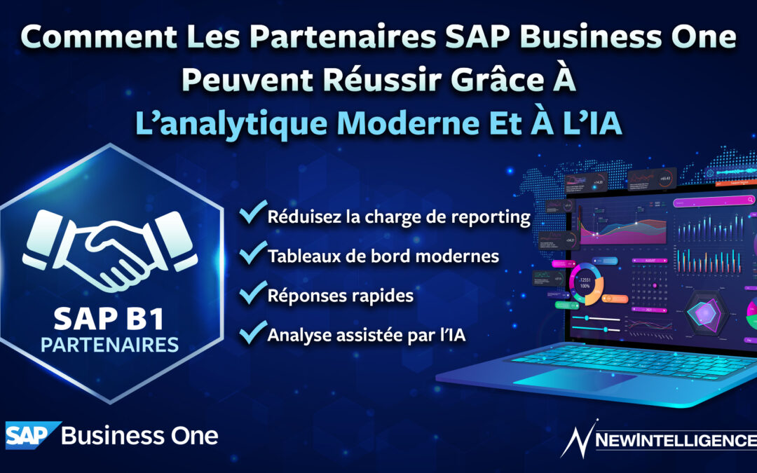 Comment les partenaires SAP Business One peuvent réussir grâce à l’analytique moderne et à l’IA